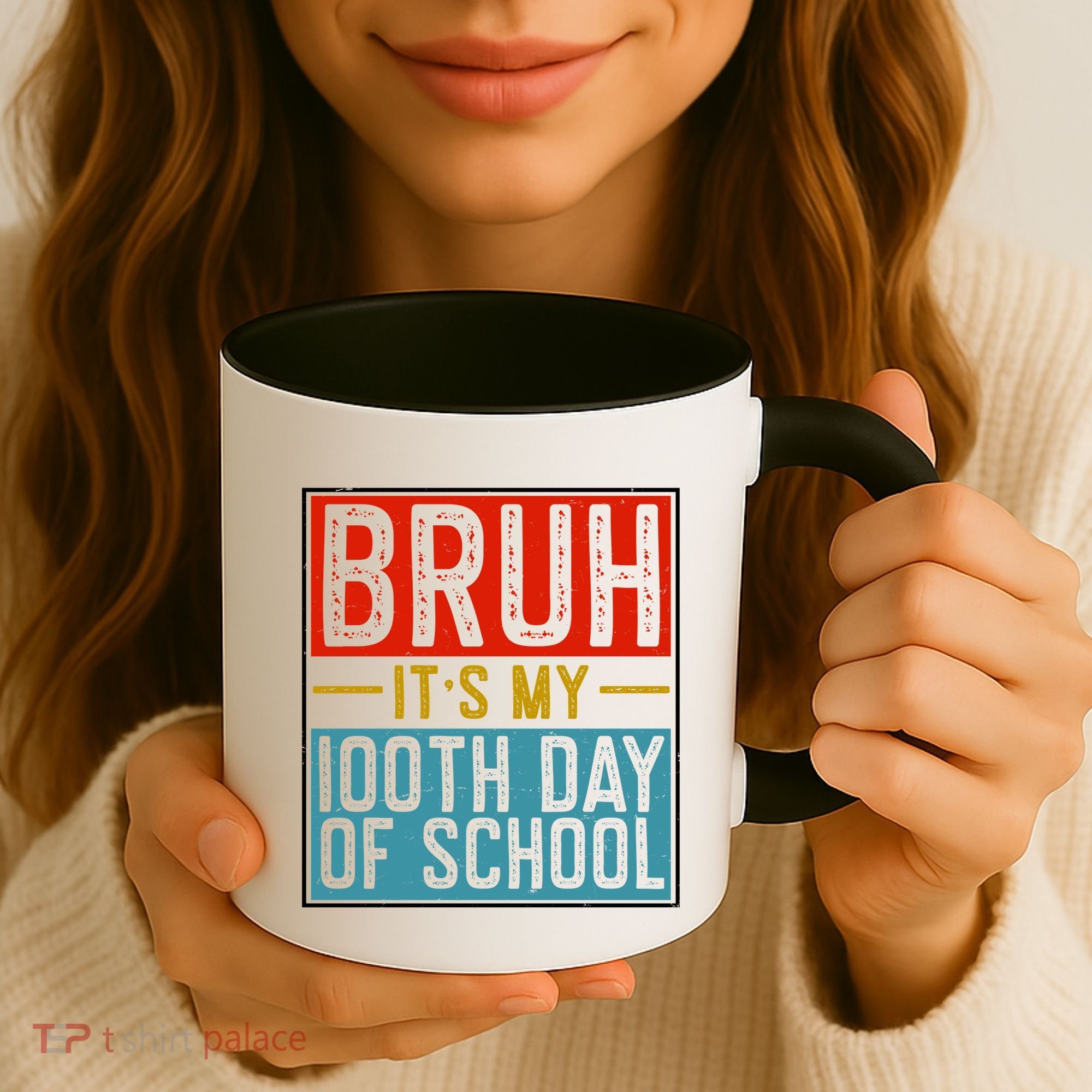 Bruh ItS My 100th Day Of School Boys Coffee Mug
