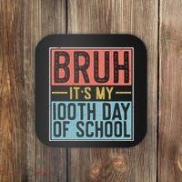 Bruh ItS My 100th Day Of School Boys Coaster thumb 0