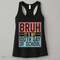 Bruh ItS My 100th Day Of School Boys Women's Tank Top thumb 3