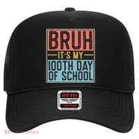 Bruh ItS My 100th Day Of School Boys Hat thumb 0