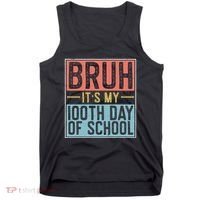 Bruh ItS My 100th Day Of School Boys Tank Top thumb 0