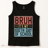 Bruh ItS My 100th Day Of School Boys Tank Top thumb 2