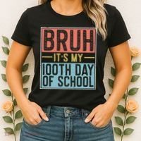 Bruh ItS My 100th Day Of School Boys Women's T-Shirt thumb 2
