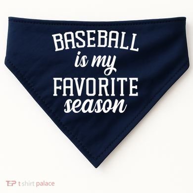 Baseball Is My Favorite Season USA-Made Doggie Bandana