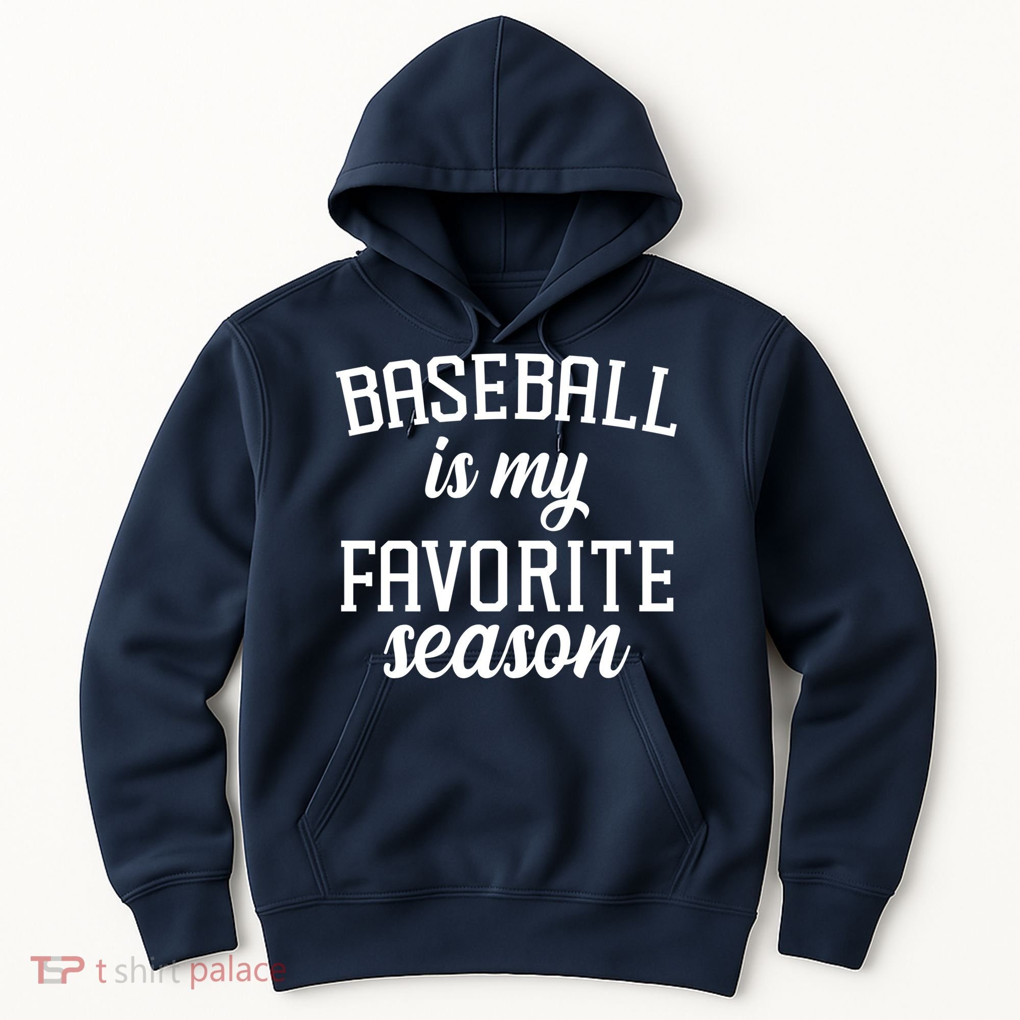 Baseball Is My Favorite Season Hoodie
