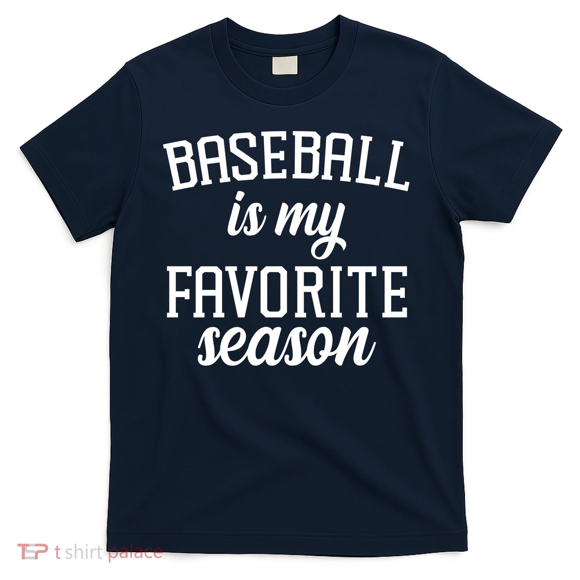 Baseball Is My Favorite Season T-Shirt