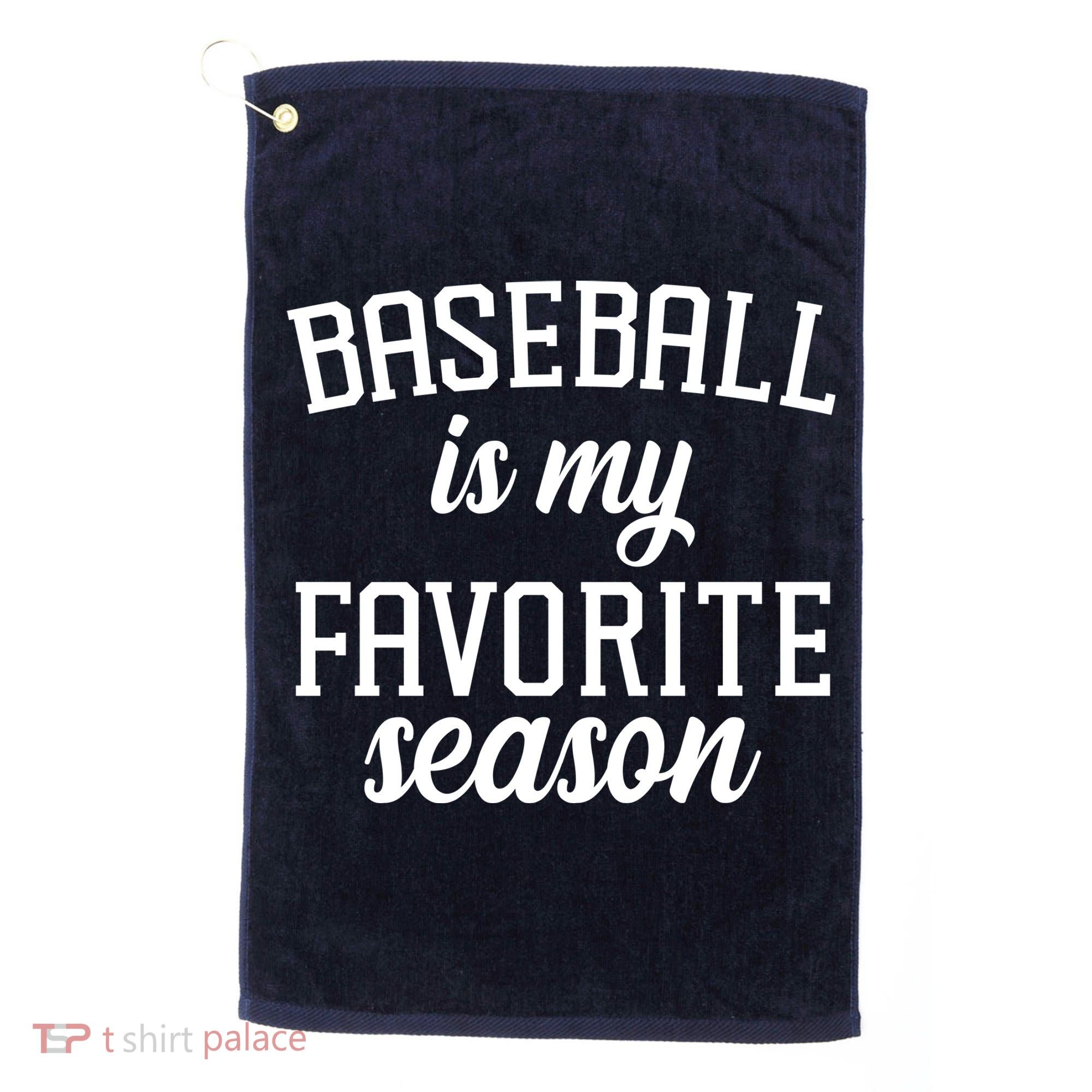 Baseball Is My Favorite Season Golf Towel