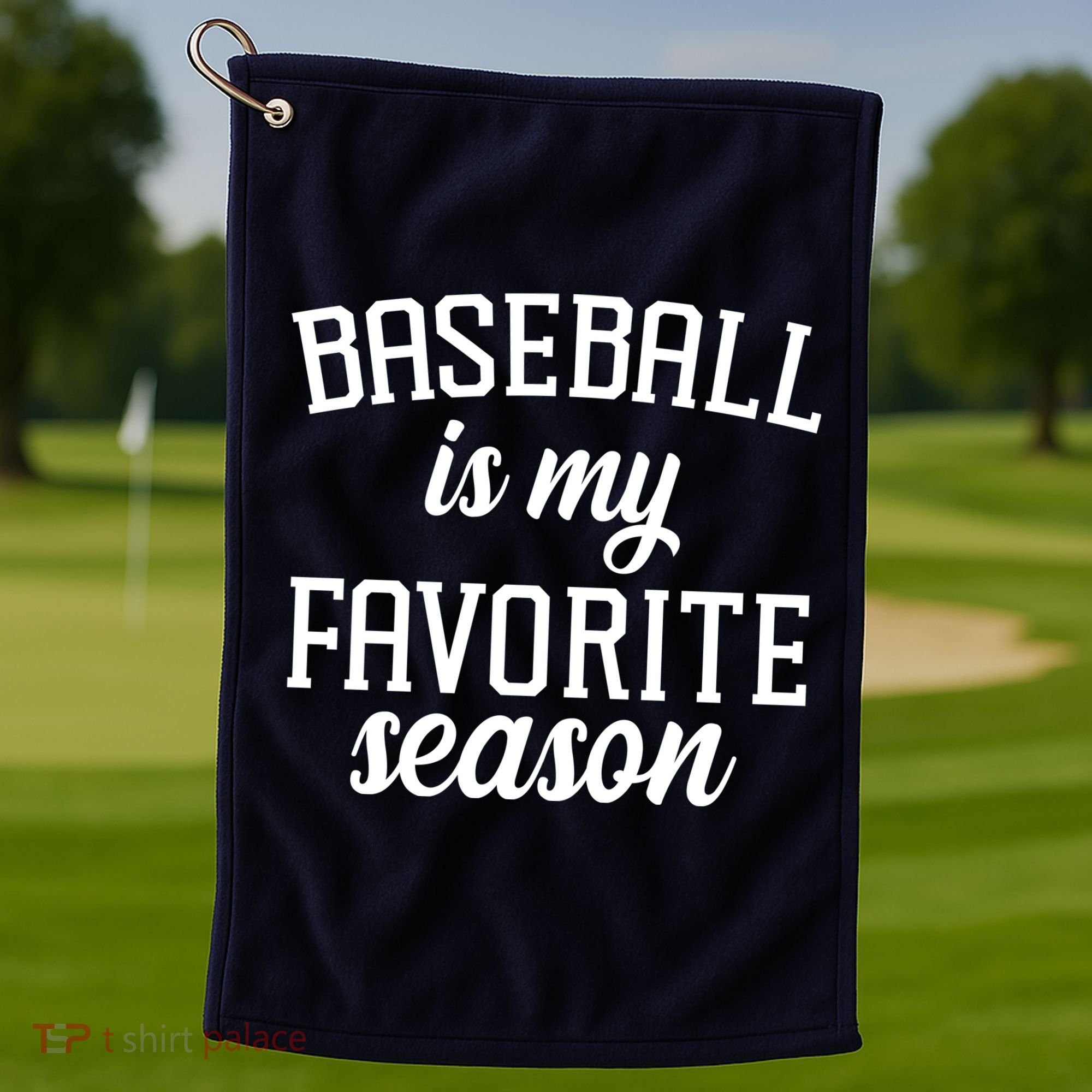 Baseball Is My Favorite Season Golf Towel
