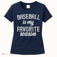 Baseball Is My Favorite Season Women's T-Shirt thumb 0