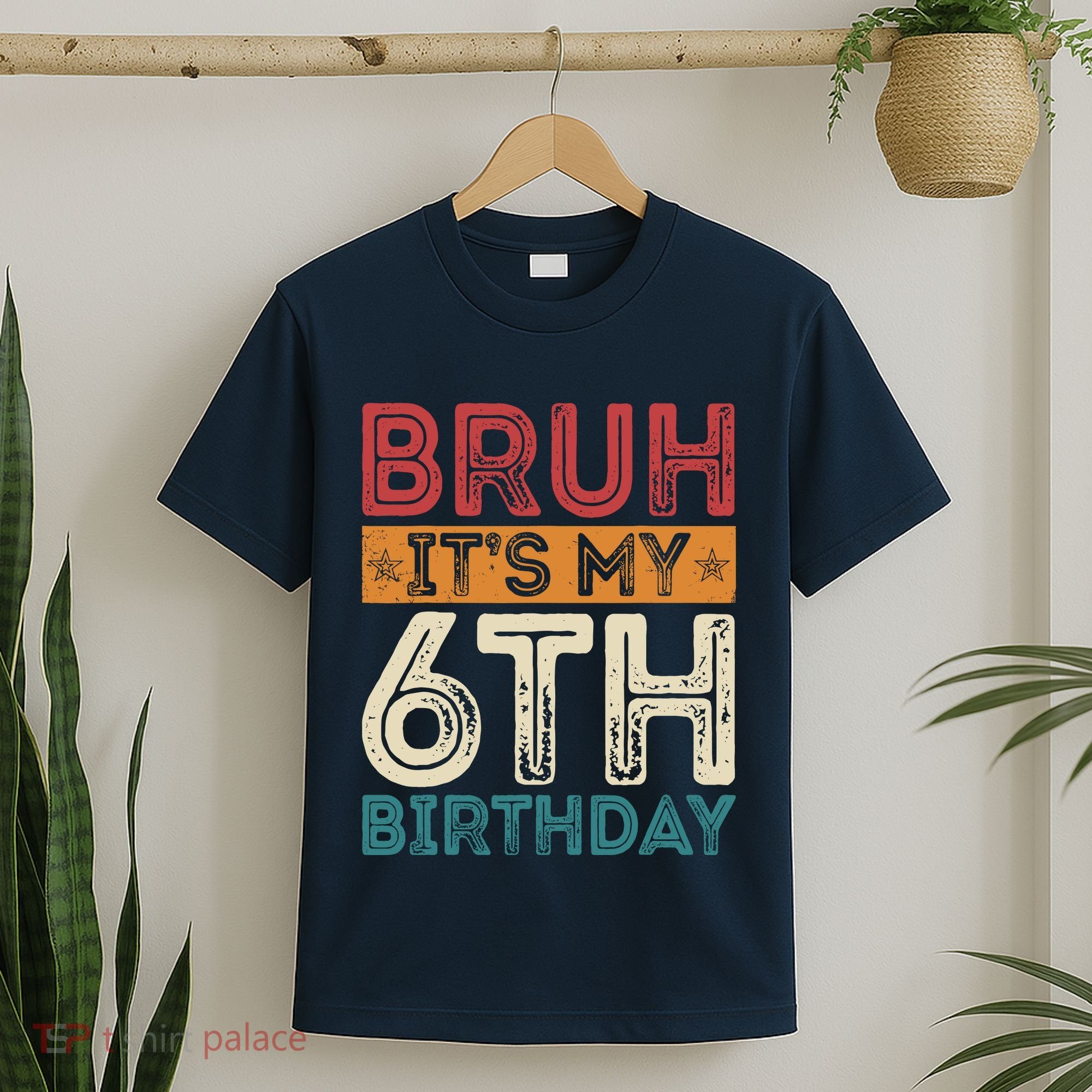 Bruh ItS My 6th Birthday 6th Year Old 6 Birthday Vintage T-Shirt