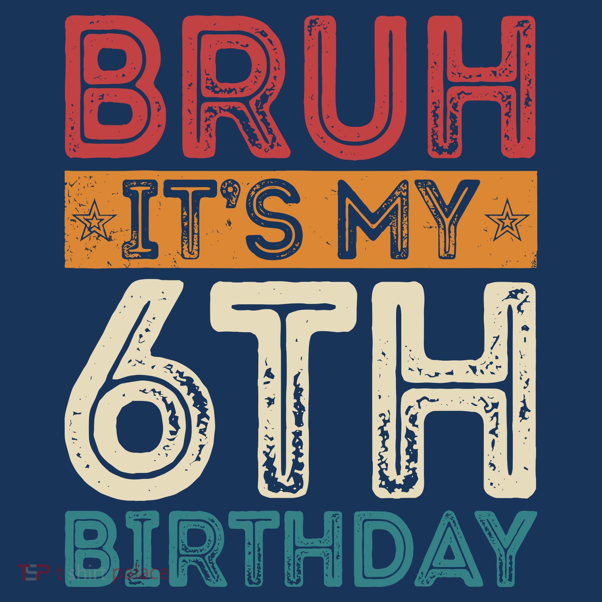 Bruh ItS My 6th Birthday 6th Year Old 6 Birthday Vintage T-Shirt