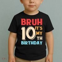 Bruh It's My 10th Birthday Toddler T-Shirt thumb 2