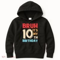 Bruh It's My 10th Birthday Kids Hoodie thumb 0