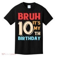 Bruh It's My 10th Birthday Kids T-Shirt thumb 0