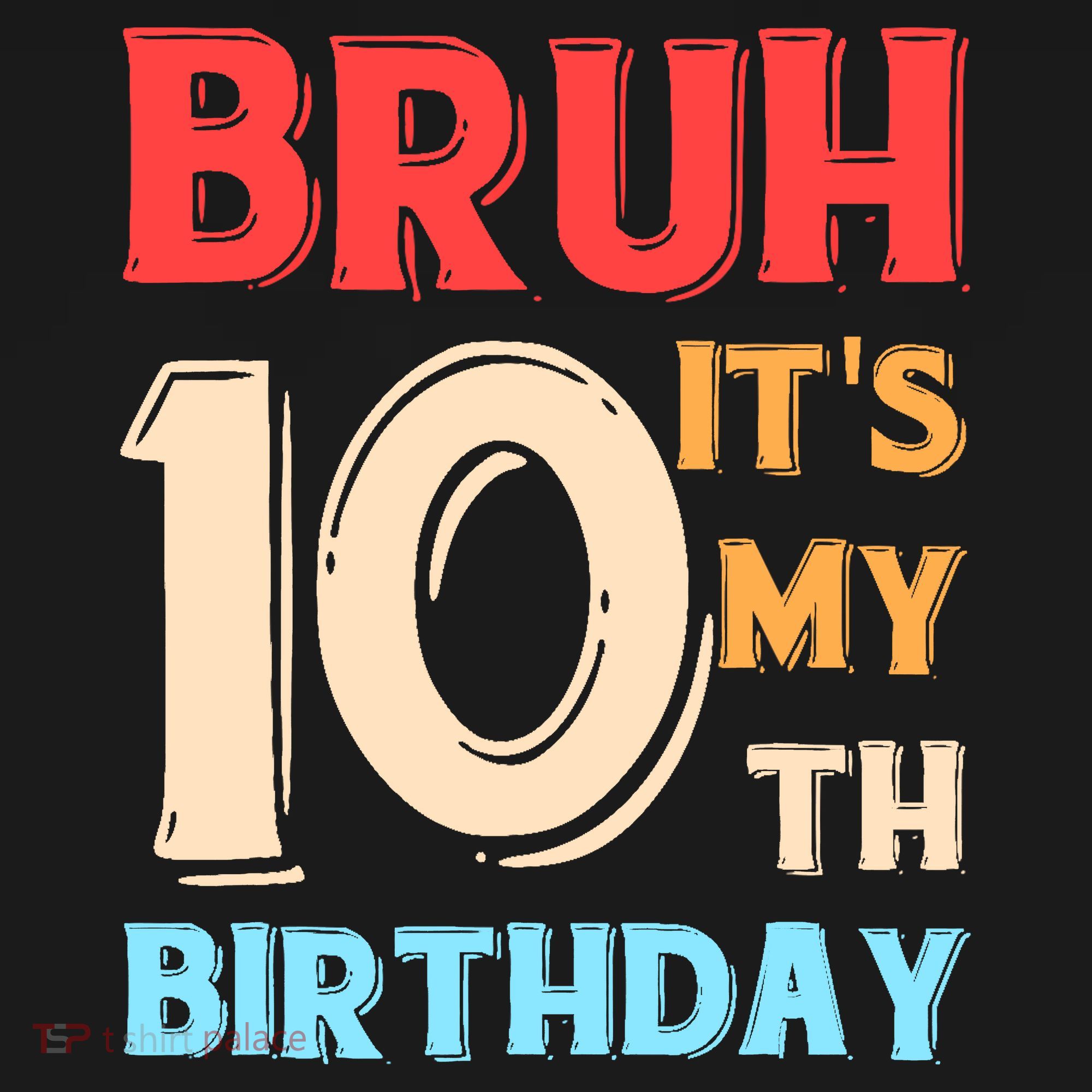 Bruh It's My 10th Birthday Tote Bag