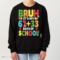 Bruh Its My 67 33 Days Of School Funny 100th Day Women's Sweatshirt thumb 0