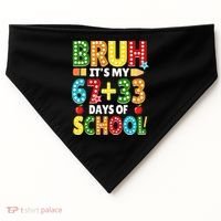 Bruh Its My 67 33 Days Of School Funny 100th Day USA-Made Doggie Bandana thumb 0