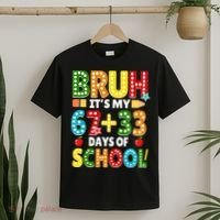 Bruh Its My 67 33 Days Of School Funny 100th Day T-Shirt thumb 2