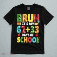 Bruh Its My 67 33 Days Of School Funny 100th Day T-Shirt thumb 5