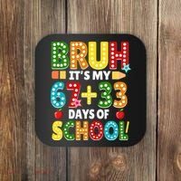 Bruh Its My 67 33 Days Of School Funny 100th Day Coaster thumb 0