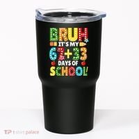 Bruh Its My 67 33 Days Of School Funny 100th Day Tumbler thumb 0
