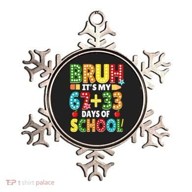 Bruh Its My 67 33 Days Of School Funny 100th Day Ornament