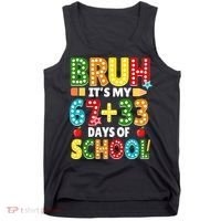 Bruh Its My 67 33 Days Of School Funny 100th Day Tank Top thumb 0