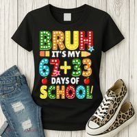 Bruh Its My 67 33 Days Of School Funny 100th Day Women's T-Shirt thumb 3