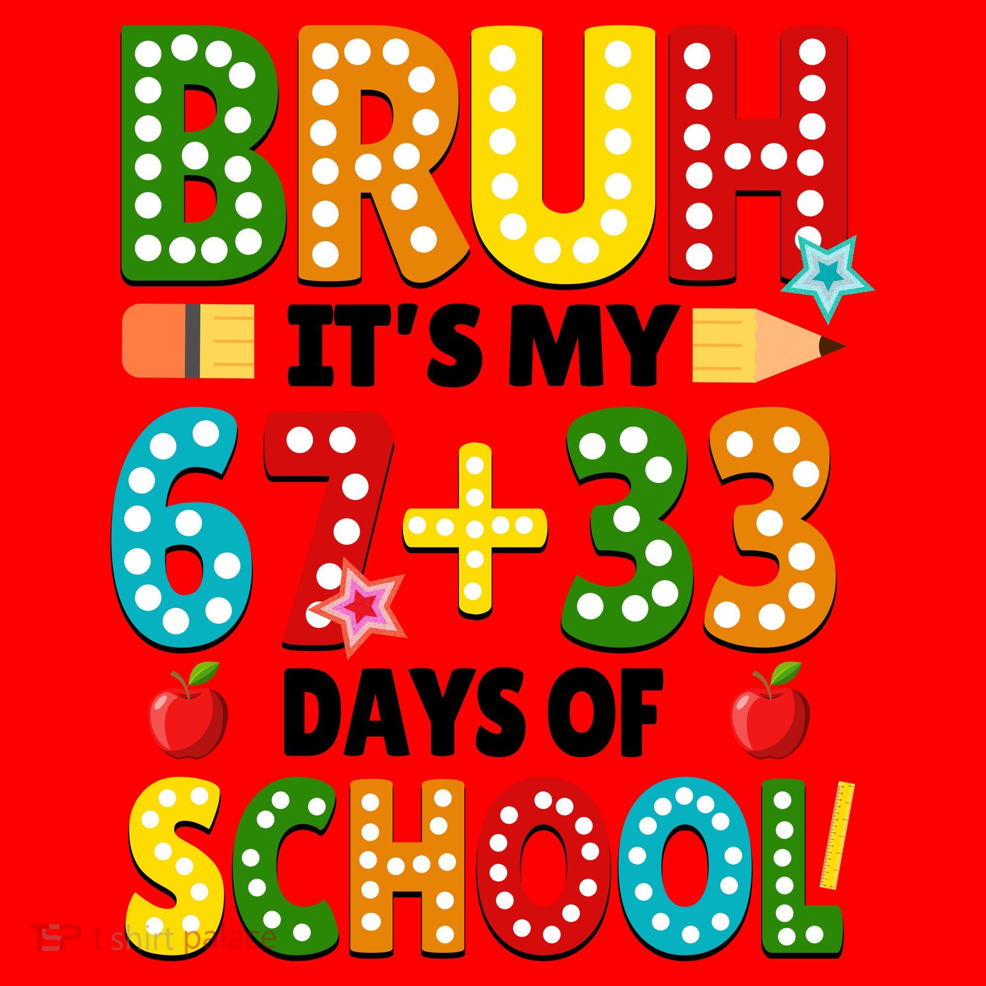 Bruh Its My 67 33 Days Of School Funny 100th Day Santa Hat
