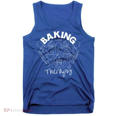 Baking Is My Therapy Apron Gloves Scoop Cup Cake Bakeaholic Cool Gift Tank Top