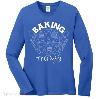 Baking Is My Therapy Apron Gloves Scoop Cup Cake Bakeaholic Cool Gift Women's Long Sleeve Shirt
