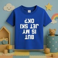 But Is My Jet Ski Ok? Funny Jet Ski Owner Cool Jet Ski Meaningful Gift Toddler T-Shirt thumb 3
