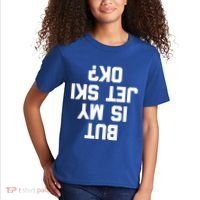 But Is My Jet Ski Ok? Funny Jet Ski Owner Cool Jet Ski Meaningful Gift Kids T-Shirt thumb 2