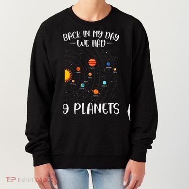 Back In My Day We Had 9 Planets Solar System Astronomy Women's Sweatshirt