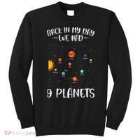 Back In My Day We Had 9 Planets Solar System Astronomy Sweatshirt thumb 0