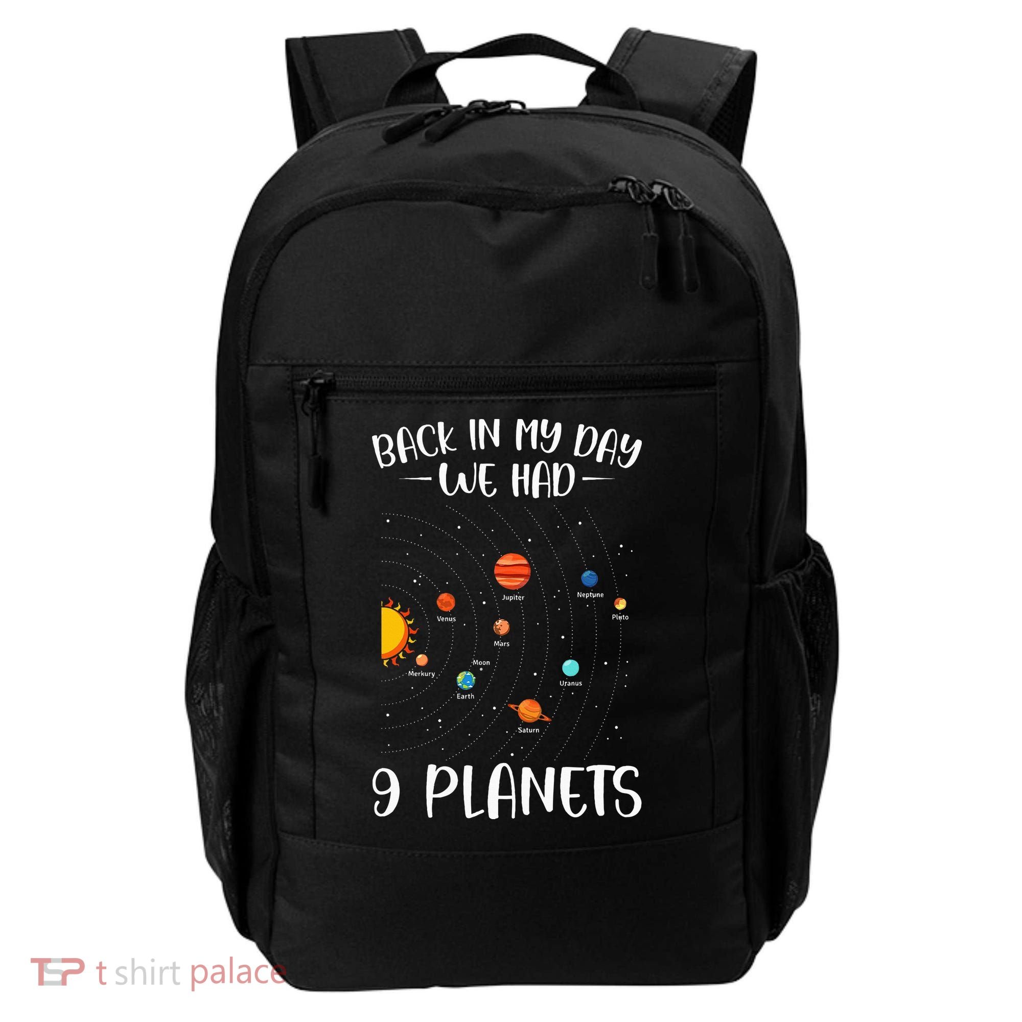 Back In My Day We Had 9 Planets Solar System Astronomy Backpack