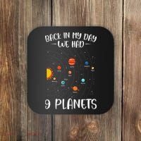 Back In My Day We Had 9 Planets Solar System Astronomy Coaster thumb 0