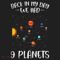 Back In My Day We Had 9 Planets Solar System Astronomy Tumbler thumb 3