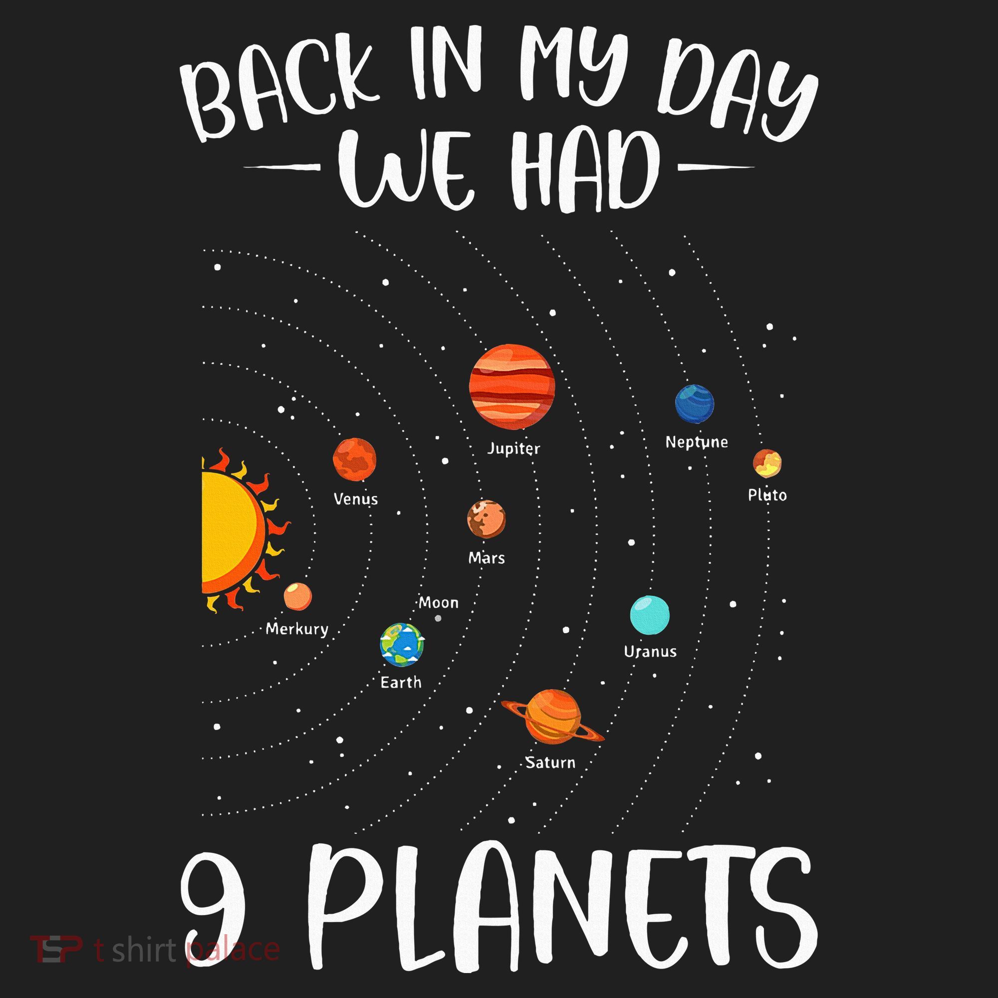 Back In My Day We Had 9 Planets Solar System Astronomy Tumbler