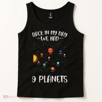 Back In My Day We Had 9 Planets Solar System Astronomy Tank Top thumb 2