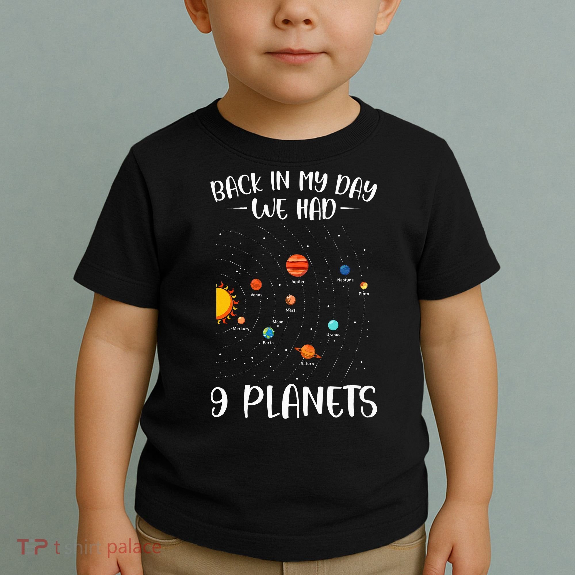 Back In My Day We Had 9 Planets Solar System Astronomy Toddler T-Shirt