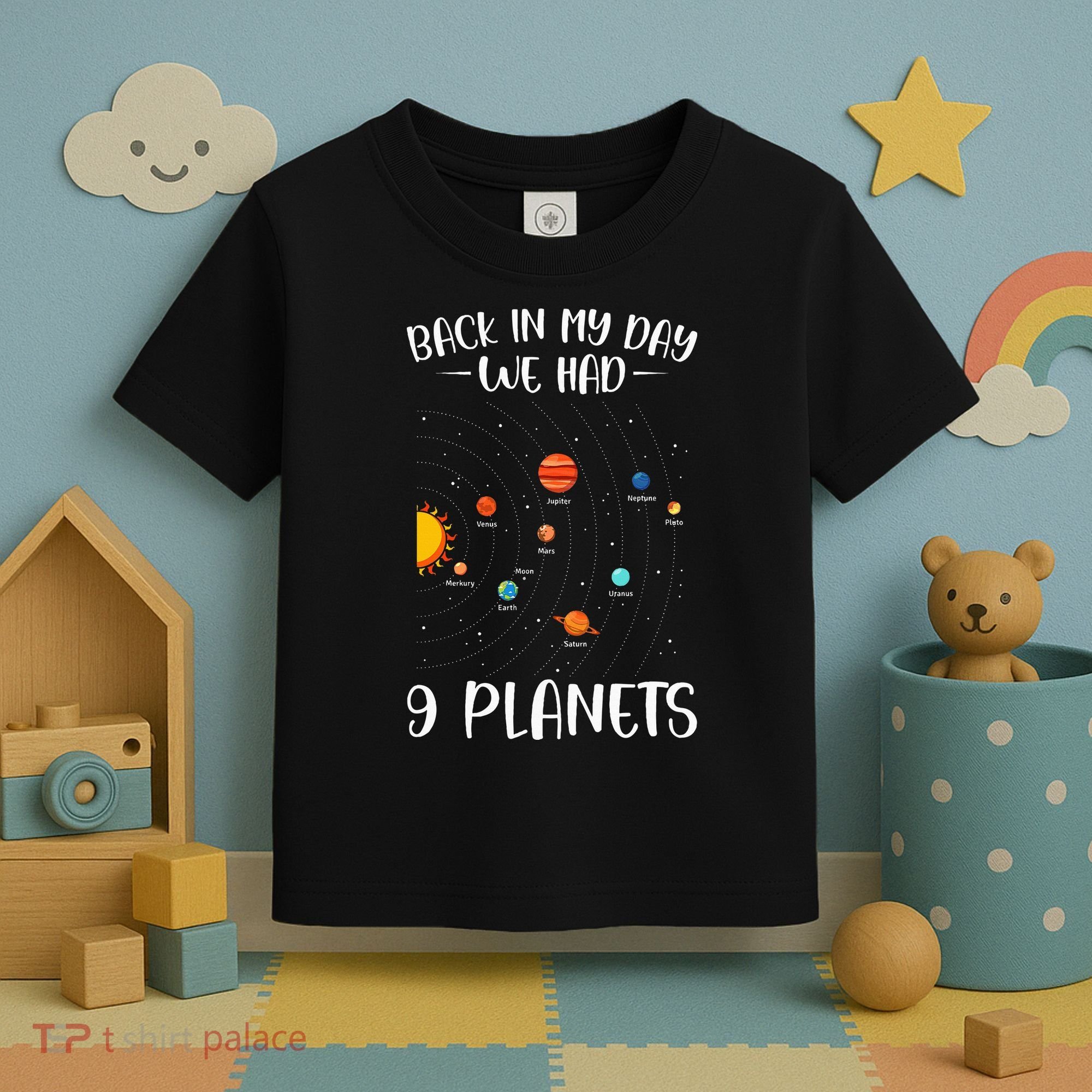 Back In My Day We Had 9 Planets Solar System Astronomy Toddler T-Shirt
