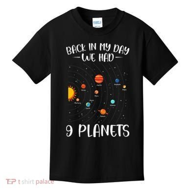 Back In My Day We Had 9 Planets Solar System Astronomy Kids T-Shirt