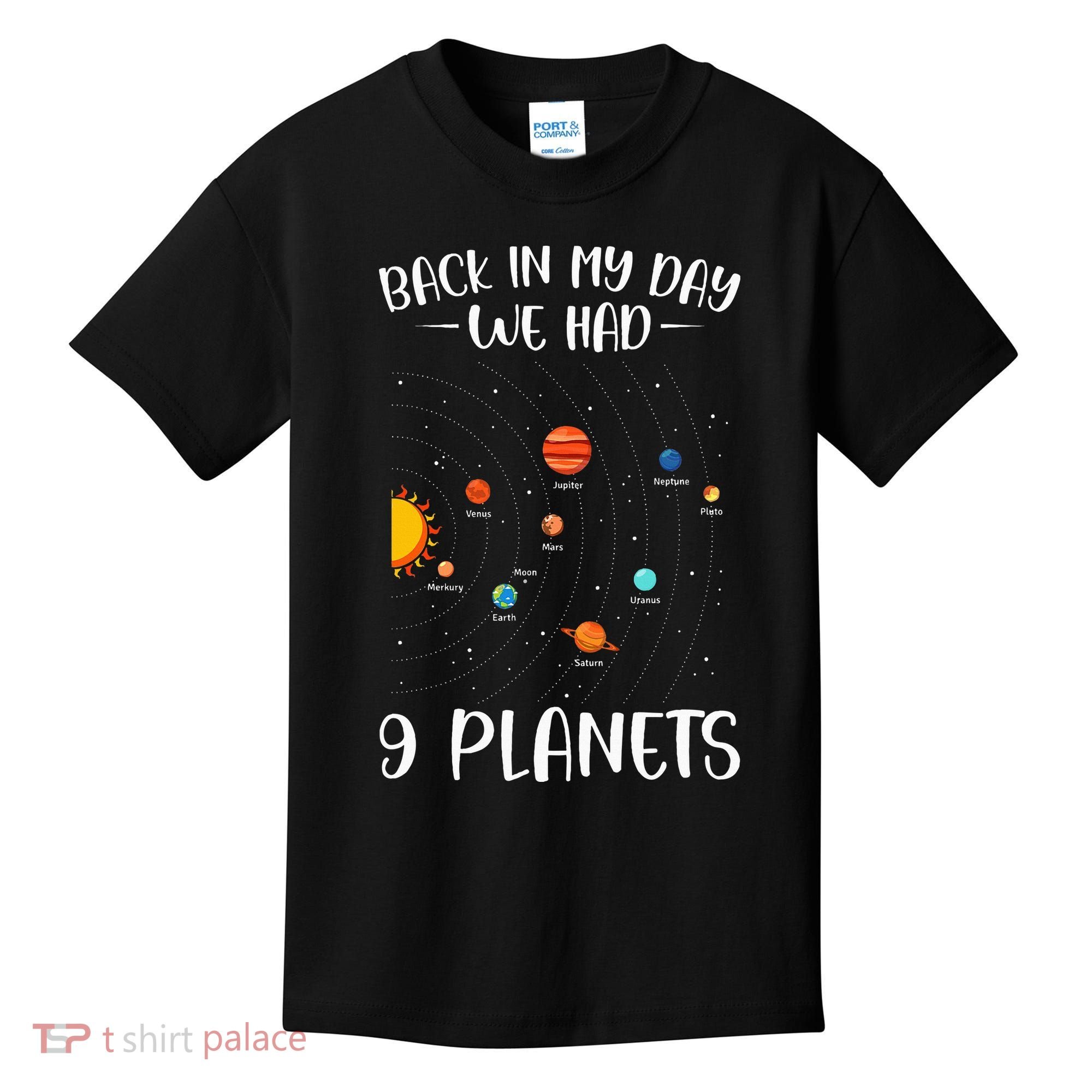 Back In My Day We Had 9 Planets Solar System Astronomy Kids T-Shirt
