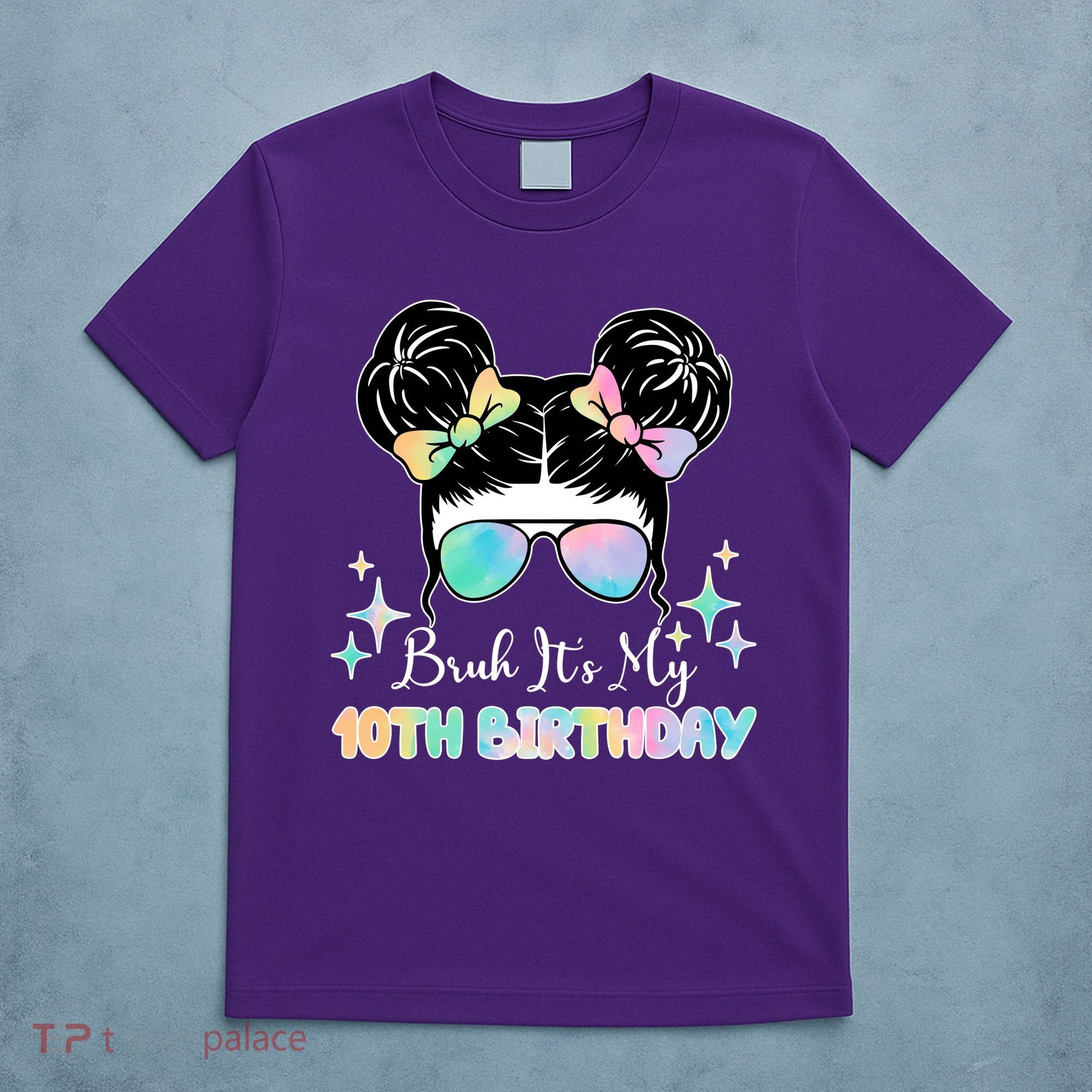 Bruh Its My 10th Birthday Colorful Hair Bun T-Shirt