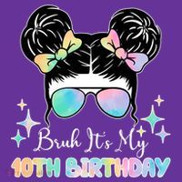 Bruh Its My 10th Birthday Colorful Hair Bun T-Shirt thumb 7
