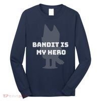Bandit Is My Hero Funny Show Dad Blue Heeler Dog Long Sleeve Shirt thumb 0