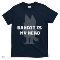 Bandit Is My Hero Funny Show Dad Blue Heeler Dog T-Shirt thumb 0