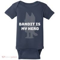 Bandit Is My Hero Funny Show Dad Blue Heeler Dog Baby Bodysuit thumb 0
