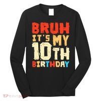 Bruh ItS My 10th Birthday Long Sleeve Shirt thumb 0